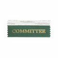 Committee Forest Green Award Ribbon w/ Gold Foil Imprint (4"x1 5/8")